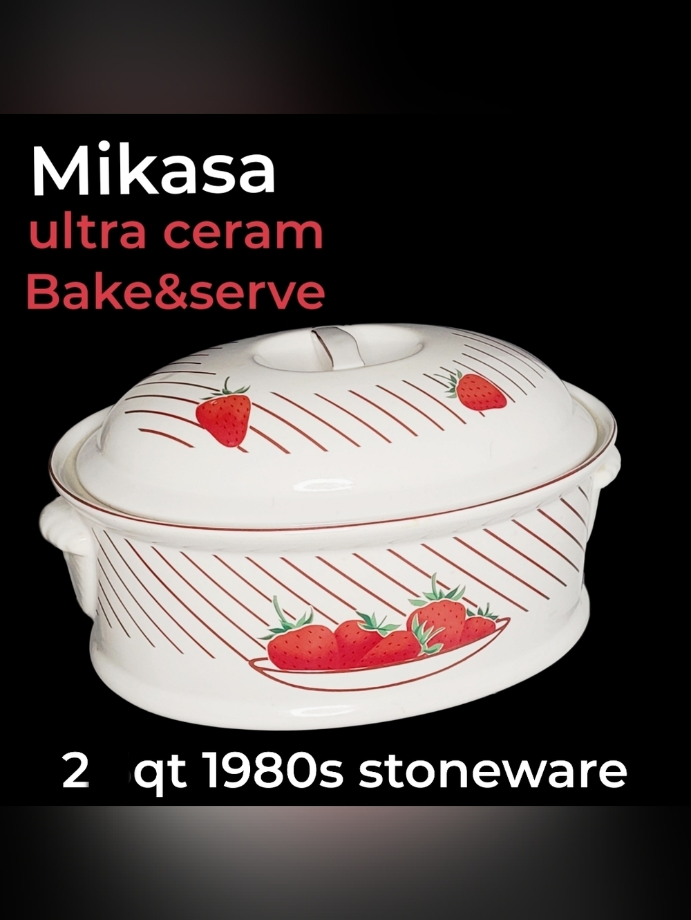 1980s Mikasa Strawberry Bake & Serve 2qt Stoneware Casserole